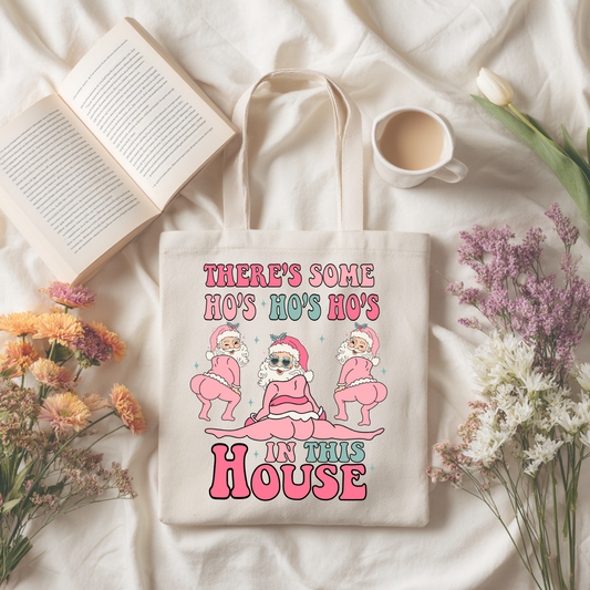 Ho Ho Ho’s In This House Tote Bag